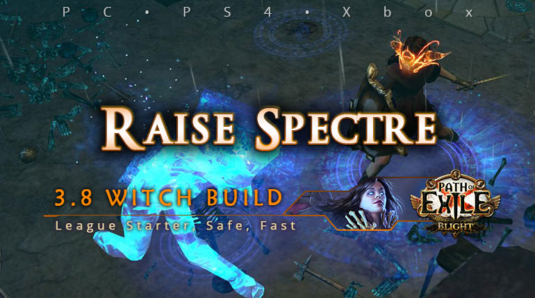 [Witch] PoE 3.8 Raise Spectre Necromancer Starter Build (PC, PS4, Xbox)